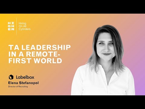 HOAC Podcast Ep 14: TA Leadership in a Remote-First World with Elena Stefanopol