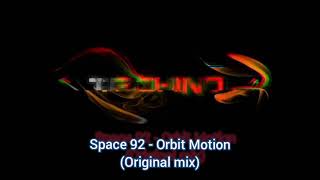 Space 92 - Orbit Motion (Original mix)