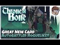 Great new cardbased autobattler roguelike  lets try throne of bone