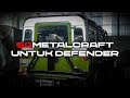 Pelindung mobil Defender untuk menyambangi medan sulit di Indonesia , Custom by 54Metalcraft