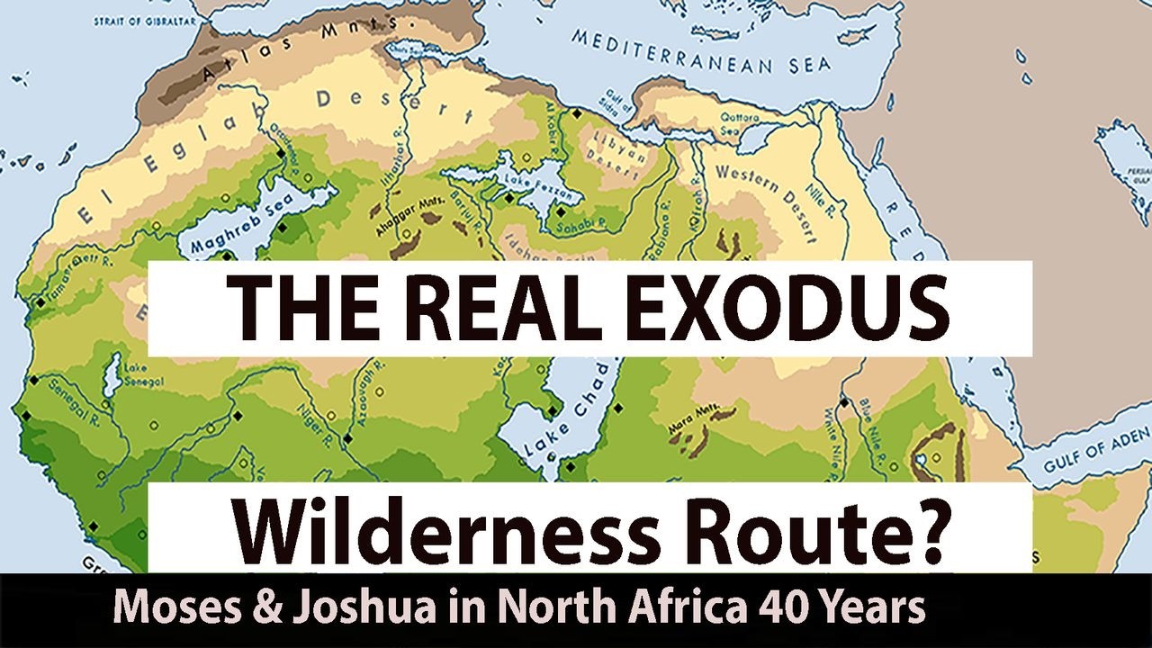 EXODUS to North Africa - MOSES 40 Years in SUDAN, Chad. Niger & Mali