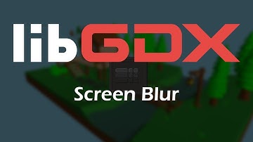 Adding Post-Processing Screen Blur to a libGDX project