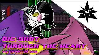 [TNH Nebula] "BIG SHOT Through the [HEART]" - Deltarune VS SPAMTON NEO REMIX