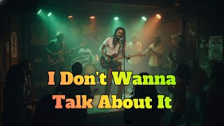 Rod Stewart – I Don’t Wanna Talk About It (Reggae Version)