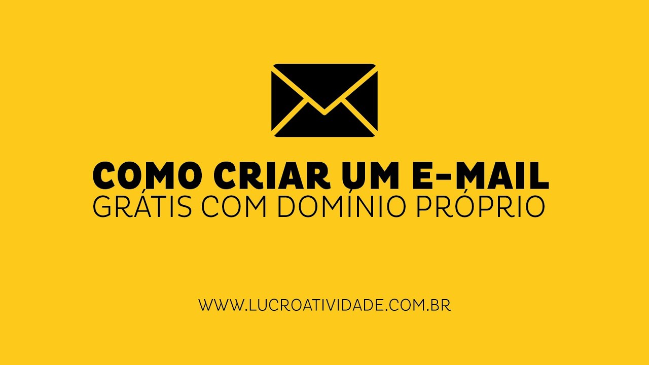Como Criar um email Grátis com domínio próprio YouTube