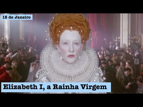 15 de Janeiro - T.1 Ep.69 - Elizabeth I, a Rainha Virgem