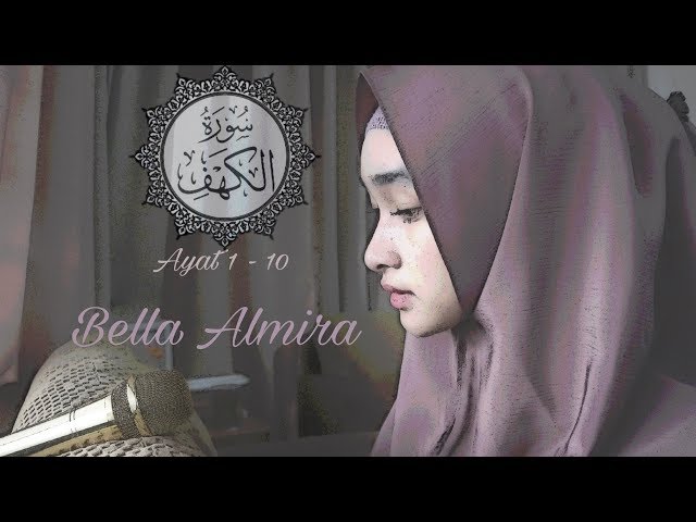 Surah Al Kahfi 1-10 by Bella Almira | @bellmirs | (masih belajar, hehe) class=