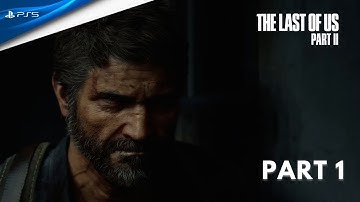 The Last Of Us 2 Walkthrough Gameplay Part 1 - Intro ( Ps5 )