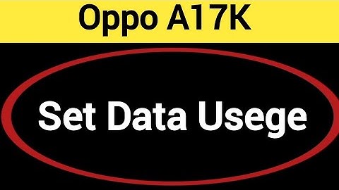 How to set data usege, Oppo A17k me data limit Kaise lagaen