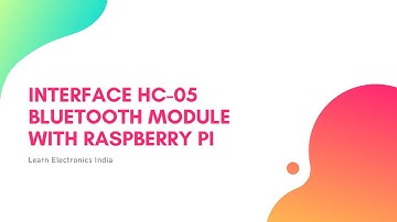 Interfacing Bluetooth HC-05 Module with Raspberry Pi