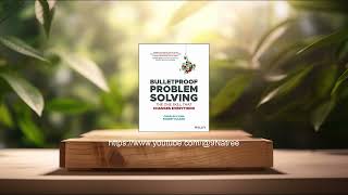 [รีวิว] Bulletproof Problem Solving (Charles Conn, Robert McLean) สรุปหนังสือ