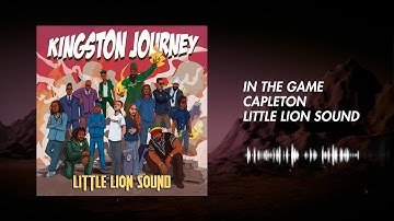 Capleton & Little Lion Sound - In The Game (Official Audio)