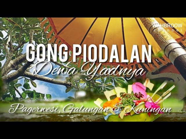 Gong Dewa Yadnya • Gamelan Piodalan Ring Merajan, Pagerwesi, Galungan & Kuningan class=