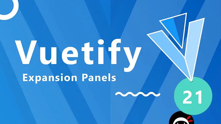 Vuetify Tutorial #21 - Expansion Panels