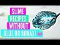 Testing Popular No Glue No Borax Slime Recipes! How To Make Slime Without Glue Or Borax TESTED