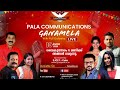 Pala Communications Ganamela live