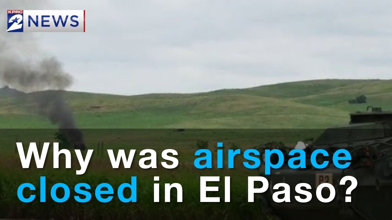 Why the FAA Closed an Airspace in El Paso for 10 Days for "Special Security Reason"