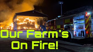 Evening of the Huge Farm Fire!