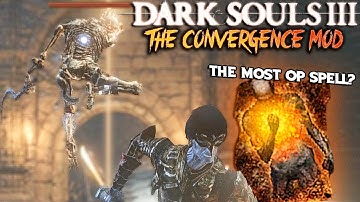 This Mod Has Some INSANE New Mini Bosses & Weapons - DS3 The Convergence Mod Funny Moments PART 4