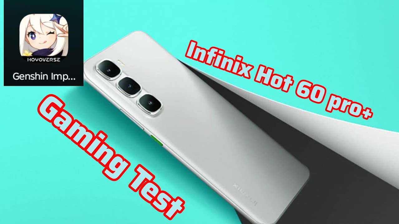 After 4 month Genshin Impact gaming Test in Infinix Hot 60 Pro plus 
