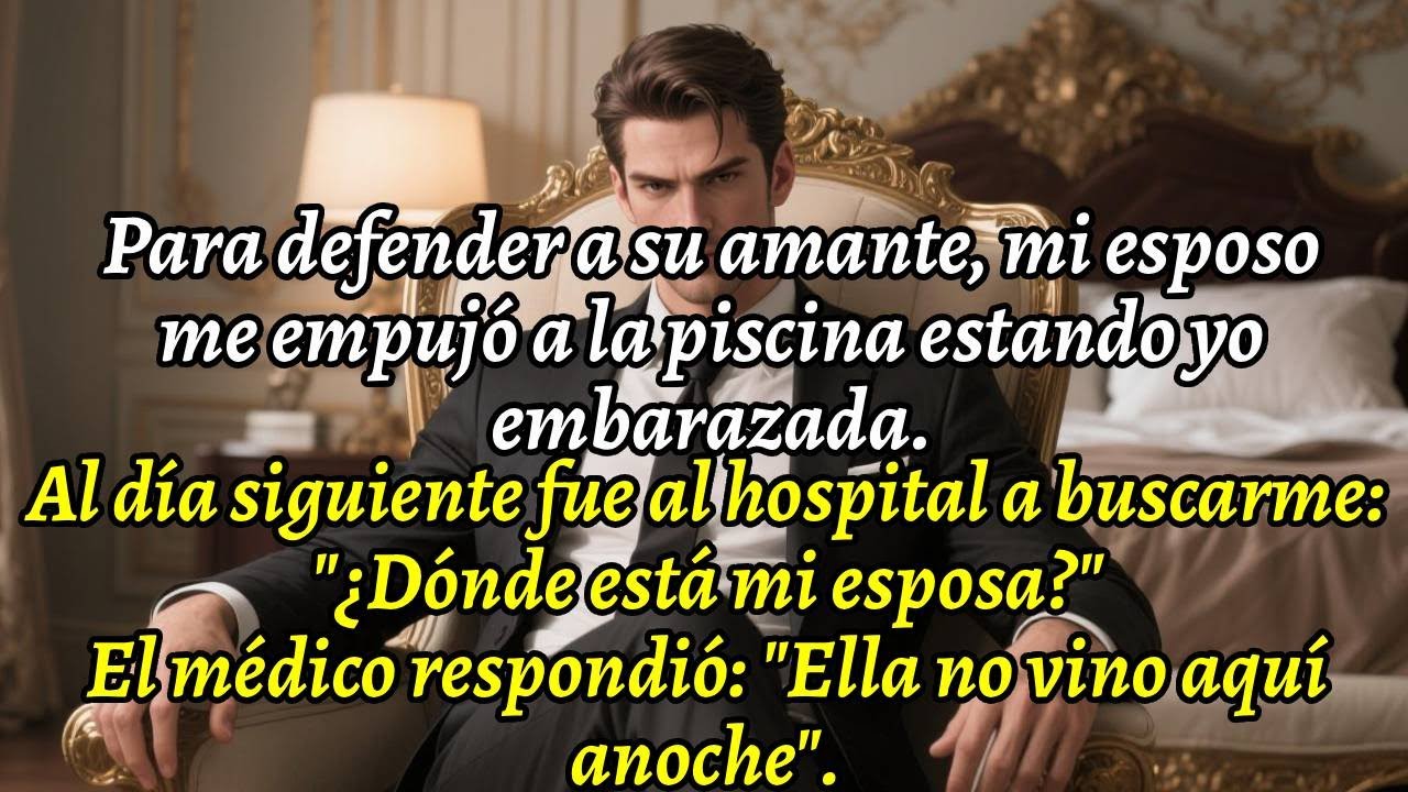 Para defender a su amante, mi esposo me empujó a la piscina estando yo embarazada.
