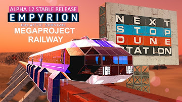 MEGA PROJECT RAILWAY Alpha 12 Empyrion Galactic Survival A12 / V1.2 Showcase | Spotlight Music Video