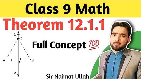 Theorem 12.1.1 Class 9 Maths | 9th Math Chapter 12 Theorem 1 | Naimat Maths