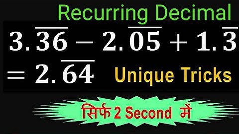 Recurring Decimal (Addition and Subtraction)