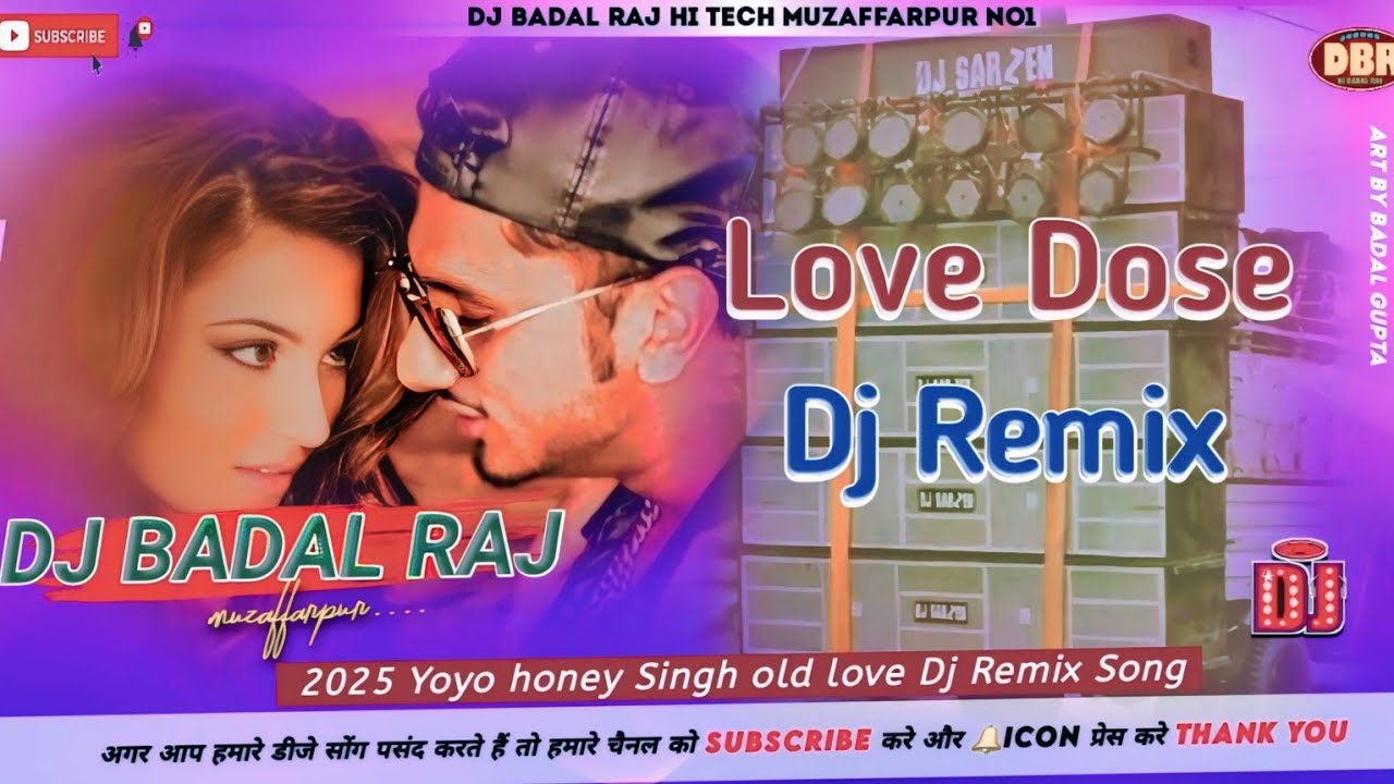 Love Dose Dj Remix || Old Yoyo honey Singh Love Song Dj song || new ...