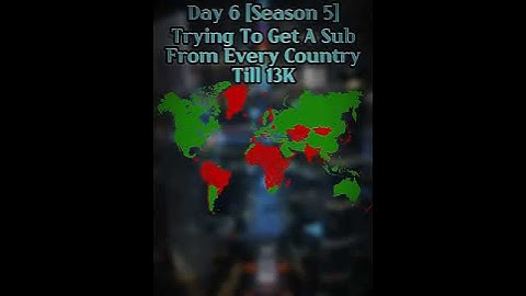 Trying To Get A Sub From Every Country Till 12K, Day 6#geography #countries #edit #shorts #subscribe