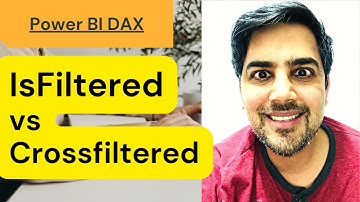 Isfiltered vs IscrossFiltered functions in DAX - 40 (Power BI Training)