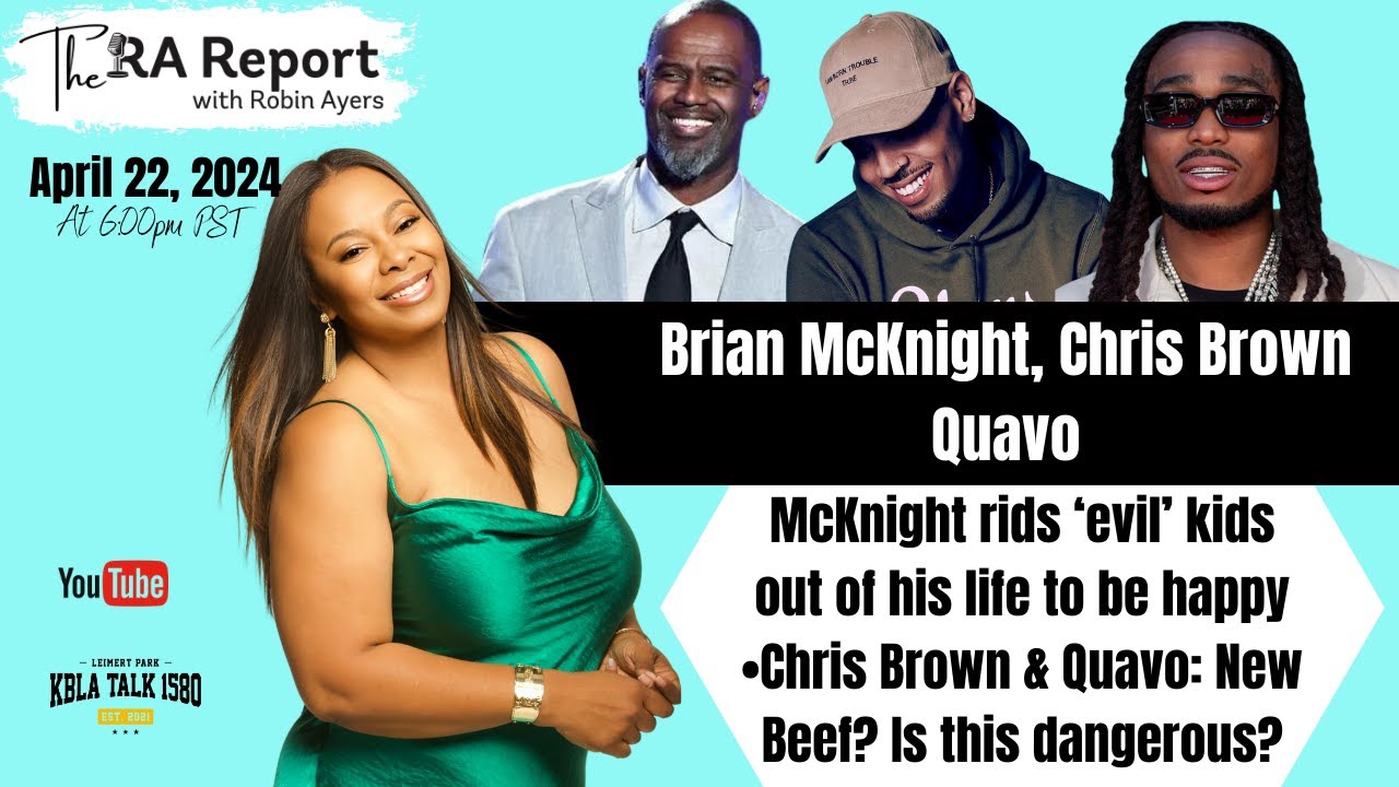 Brian McKnight Rids 'Evil' Kids To Be Happy; Is Chris Brown & Quavo Beef Dangerous?