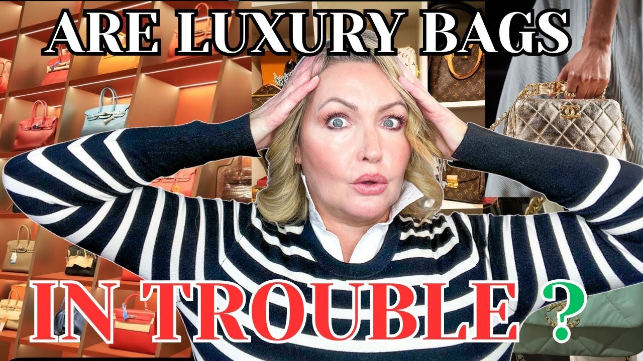 ARE LUXURY BAGS IN TROUBLE YouTube are-luxury-bags-in-trouble-youtube