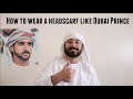 How To Wear A Shemagh Headscarf Keffiyeh Like Dubai Prince Sheikh Hamdan Fazza How To Wear A Shemagh Headscarf Keffiyeh Like Dubai Prince Sheikh Hamdan Fazza