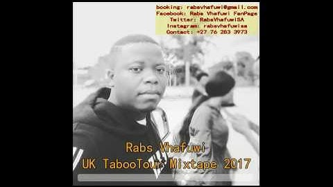 Rabs Vhafuwi UK TabooTour Mixtape 2017
