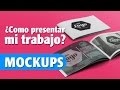 Como presentar mi trabajo (mockup)