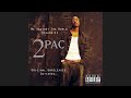 2Pac - Words To My First Born (Version 1)