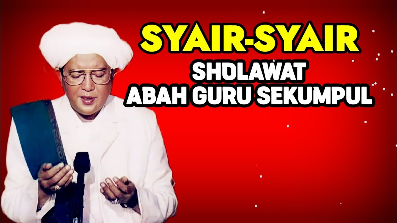Kumpulan Syair-syair Sholawat Abah Guru Sekumpul