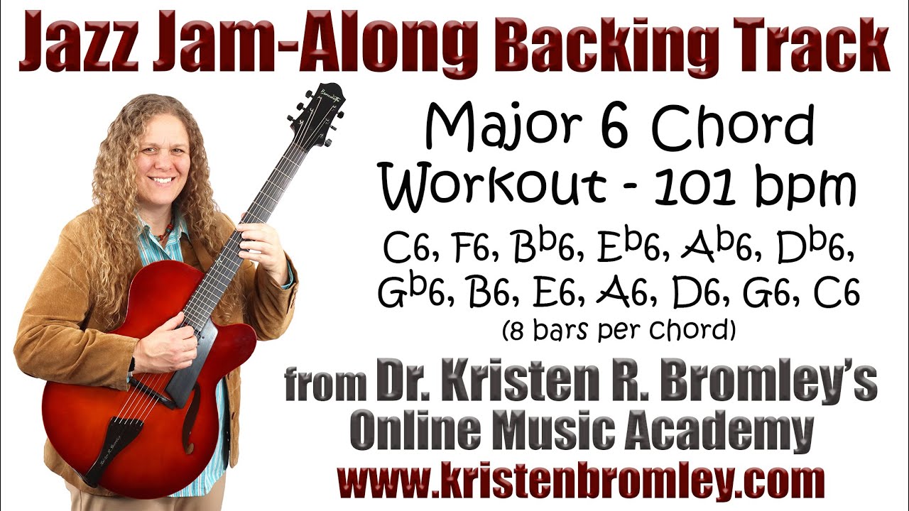 Major 6 Chord Workout with the Circle of Fourths, 8 bars per chord