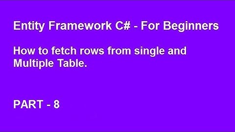 Entity Framework C# - How to fetch rows from single and multiple tables.