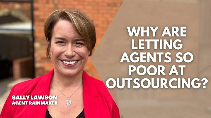 Why are Letting Agents so poor at outsourcing