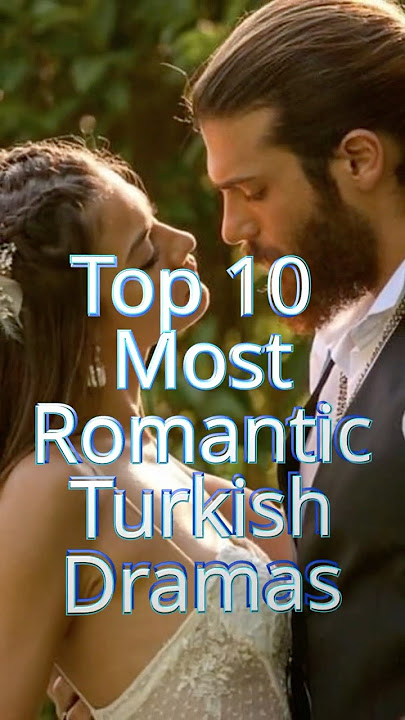 Top 10 Most Romantic Turkish Dramas You Must Watch!🔥#viralcontent #turkishdrama