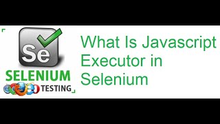 Celebrity Selenium Class 53: What Is Javascript Executor in Selenium Profile