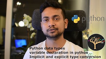 Python data types , implicit and explicit type conversions