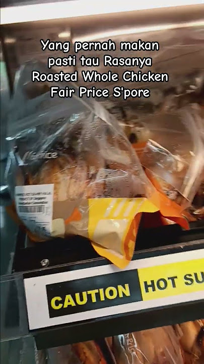 Roasted Chicken Fair Price Singapura #kulinersingapore #roastedchicken #fairprice #tkwsingapura