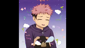 little do you know edit (sad yuji version)