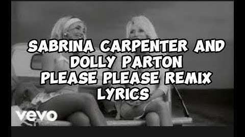 Sabrina Carpenter and Dolly Parton - Please Please Please Remix Lyrics Video by Lyrical Lab 2025.