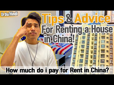 RENT A HOUSE IN CHINA - Tips & Advice | How much do I pay for Rent in China? | URDU/HINDI