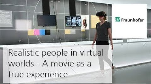 Realistic people in virtual worlds - A movie as a true experience