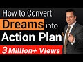 How to convert dreams into action plan  motivational for students  dr vivek bindra